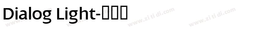 Dialog Light字体转换